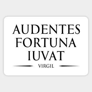 "audentes fortuna iuvat" Fortune favours the bold - VIRGIL in Latin Typography Motivational inspirational quote series 1 BLACK Magnet